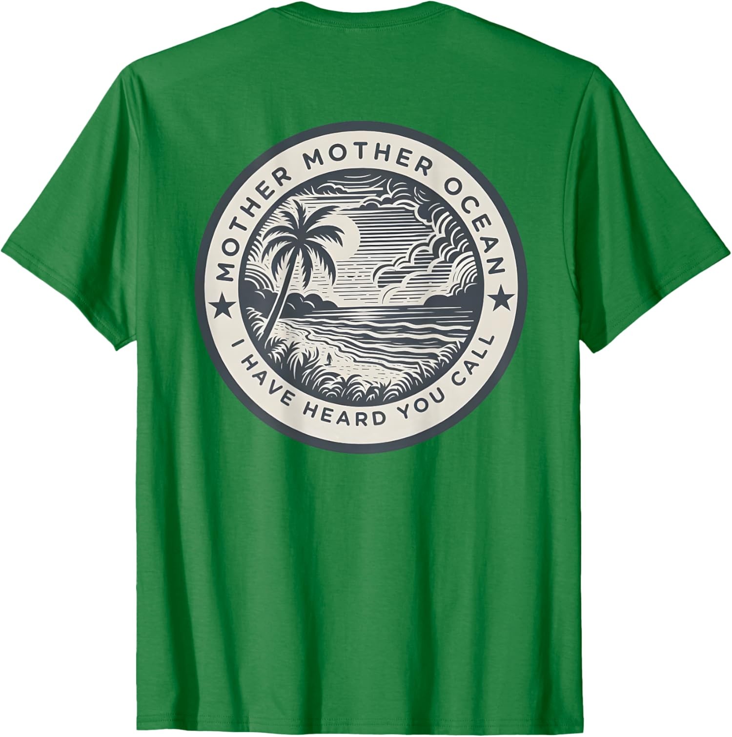 Mother Mother Ocean I Have Heard You Call Beach Lover Unisex T-Shirt