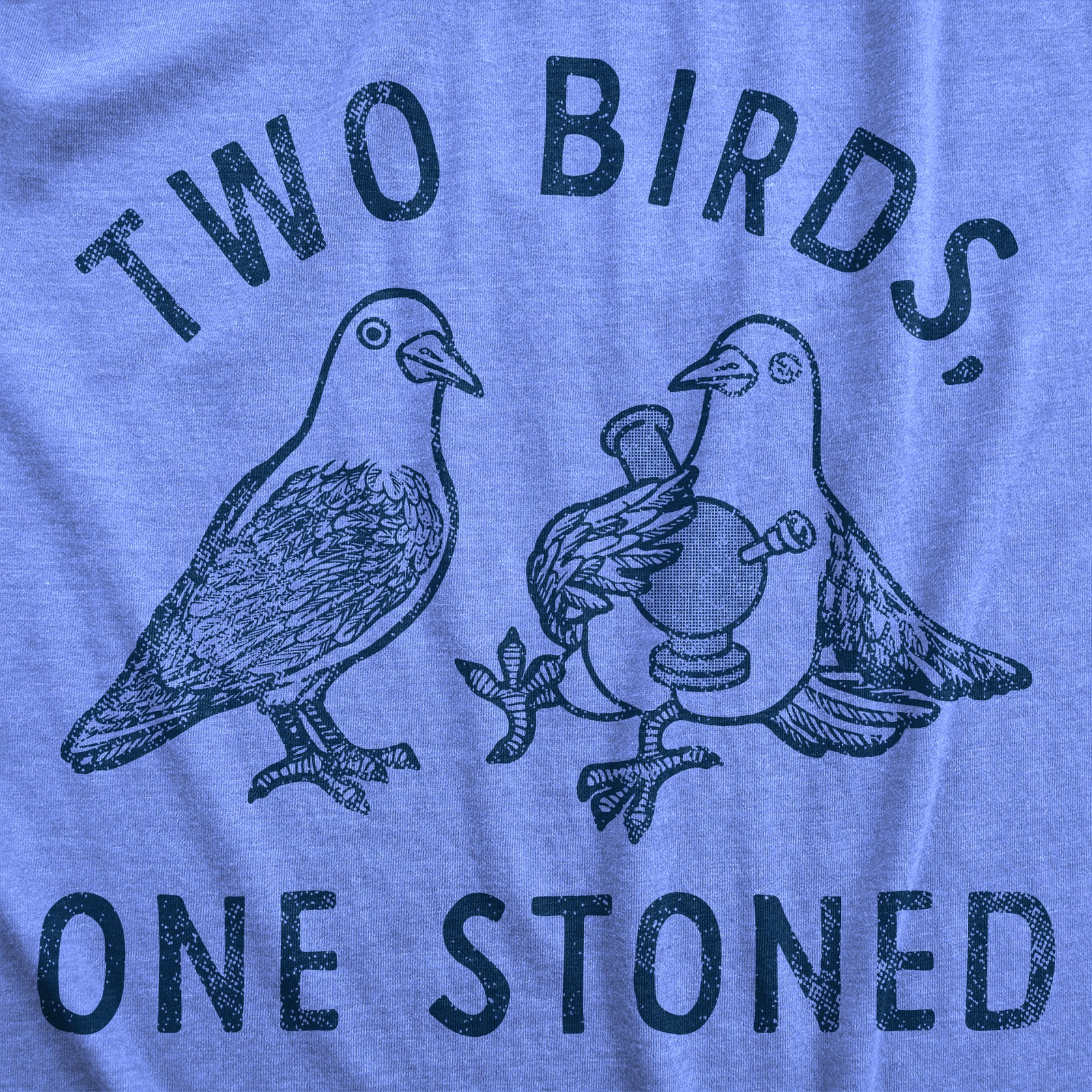 Mens Two Birds One Stoned T Shirt Funny 420 Weed Smoking Pigeon Saying Joke Tee