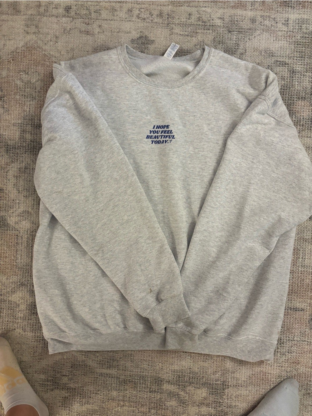 Source Unknown Grey Sweatshirt with Blue Text “I Hope You Feel Beautiful Today”